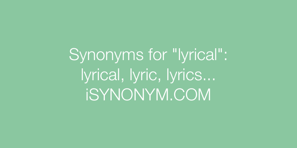 Synonyms lyrical