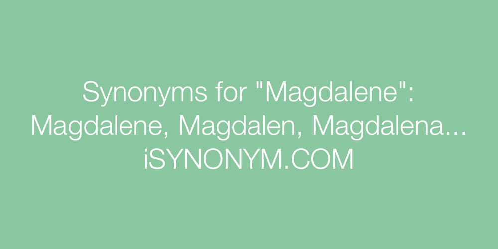 Synonyms Magdalene