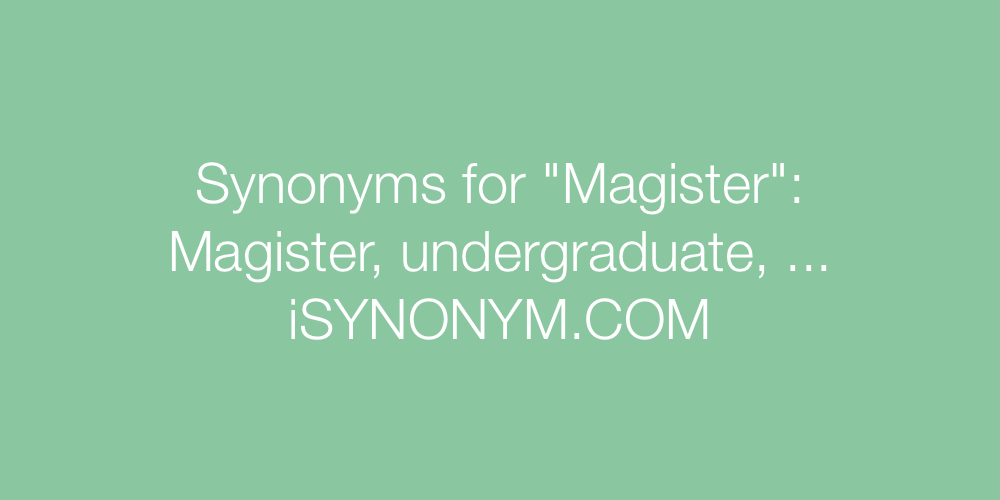 Synonyms Magister