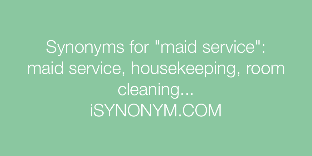 Synonyms maid service