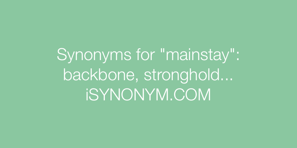 Synonyms mainstay