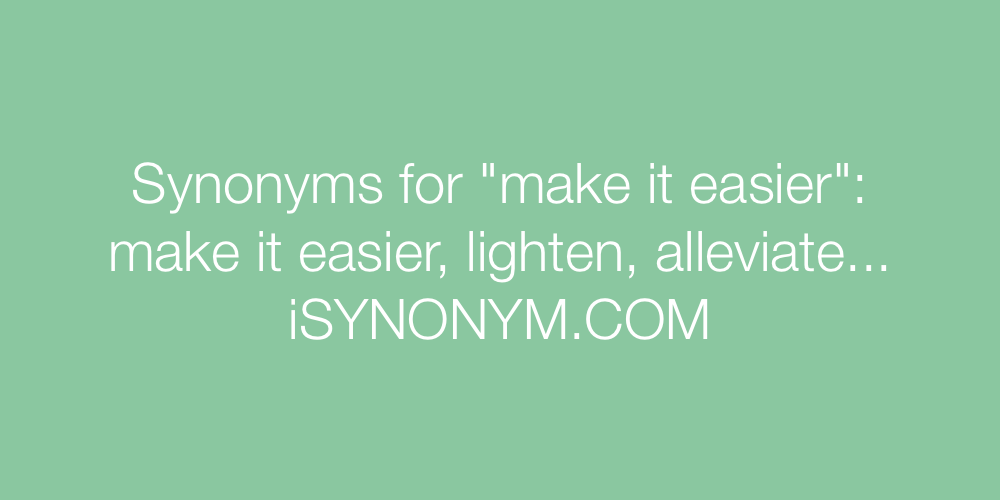 Synonyms make it easier