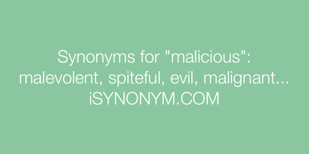 Synonyms malicious