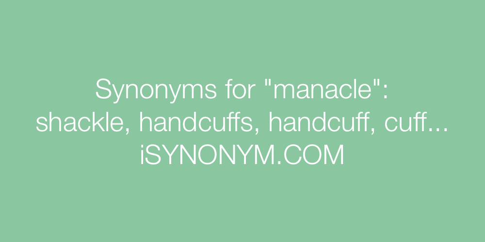 Synonyms manacle