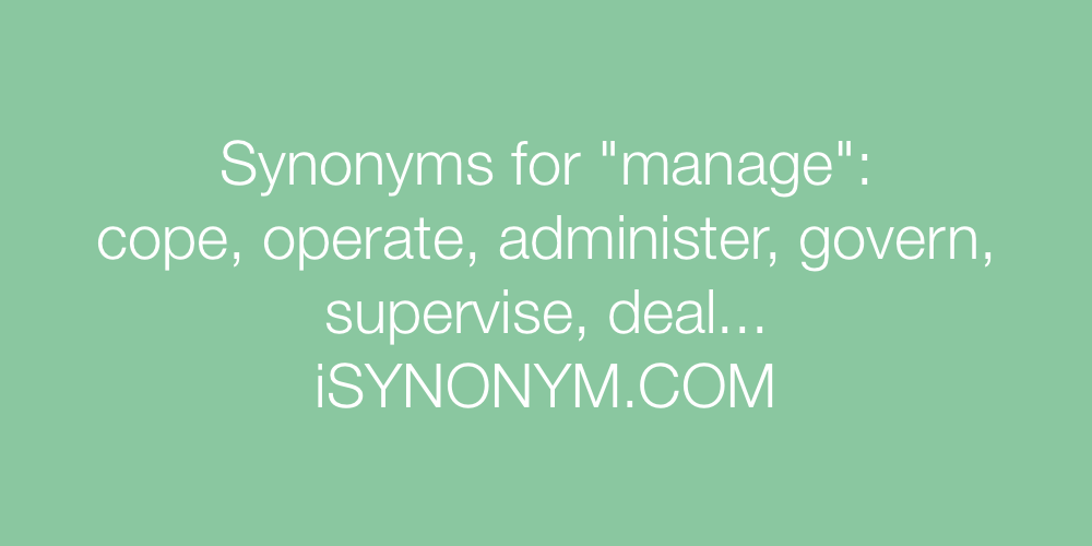 Synonyms manage