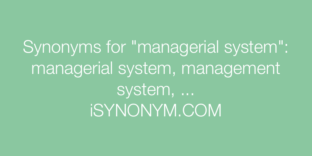 Synonyms managerial system