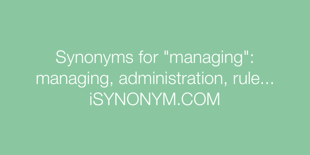 Synonyms managing