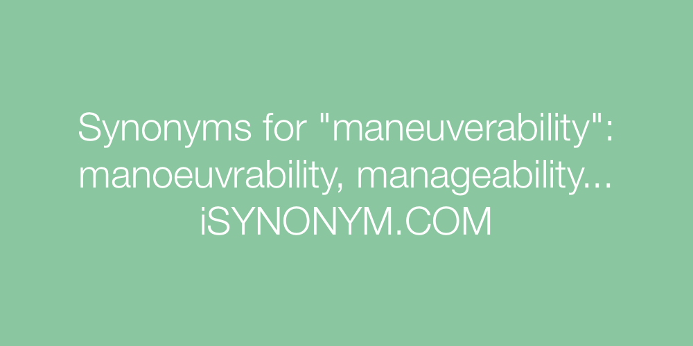 Synonyms maneuverability
