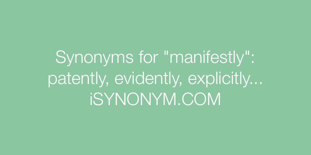 Synonyms manifestly