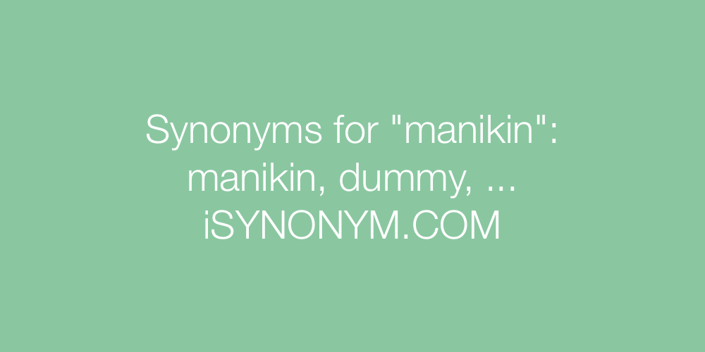 Synonyms manikin