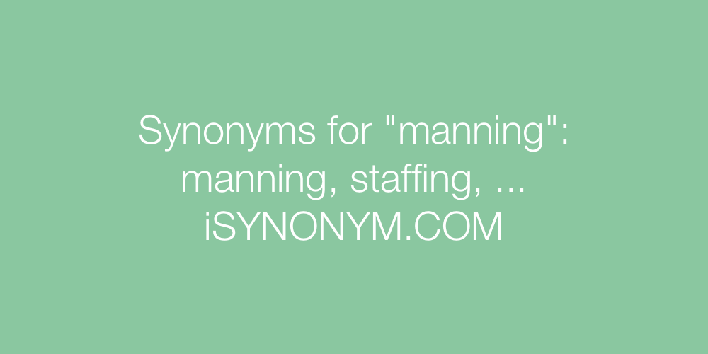 Synonyms manning