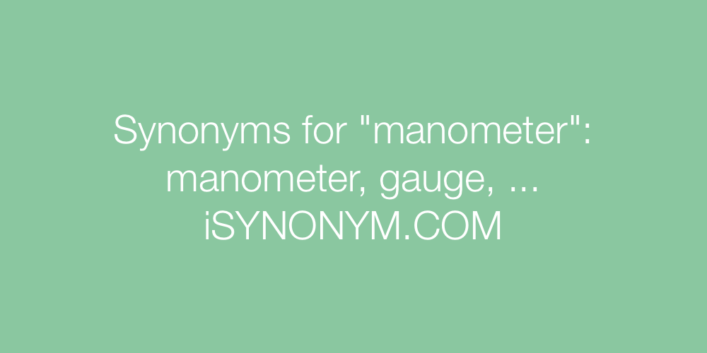 Synonyms manometer