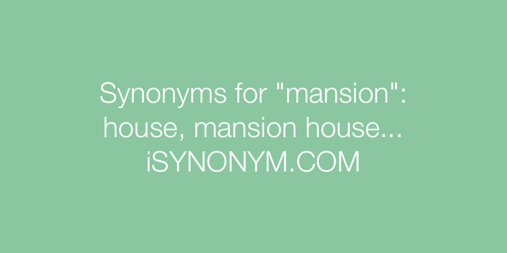 Synonyms mansion