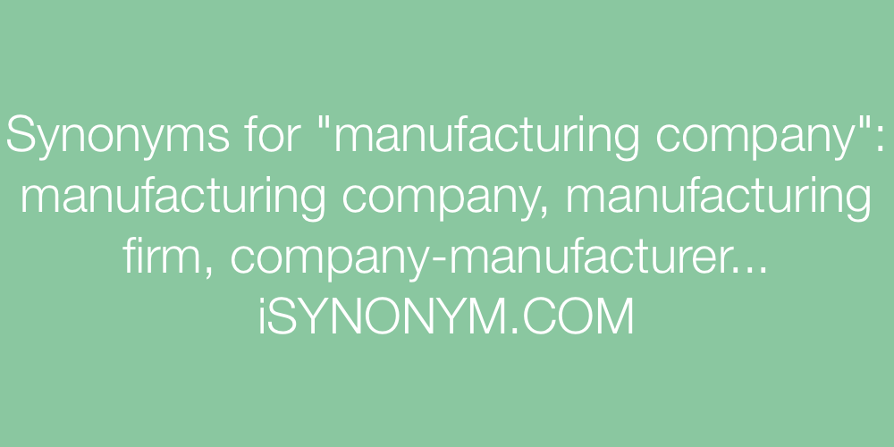 Synonyms manufacturing company
