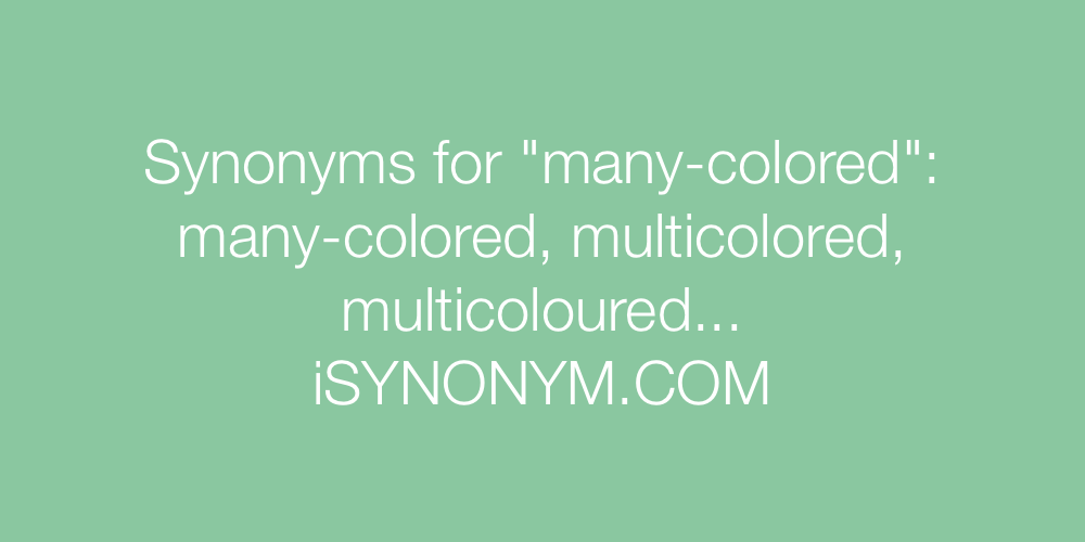 Synonyms many-colored