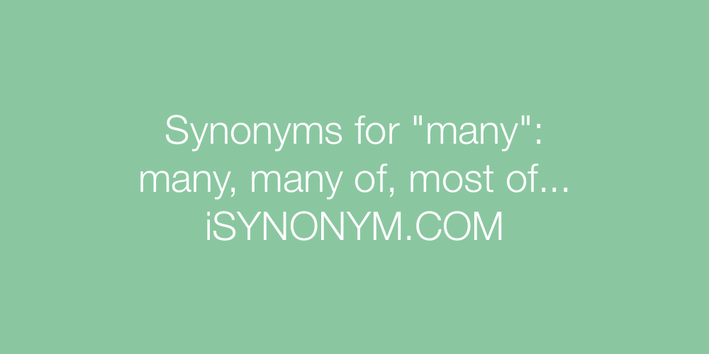 Synonyms many
