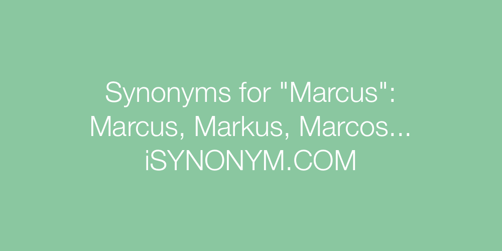Synonyms Marcus