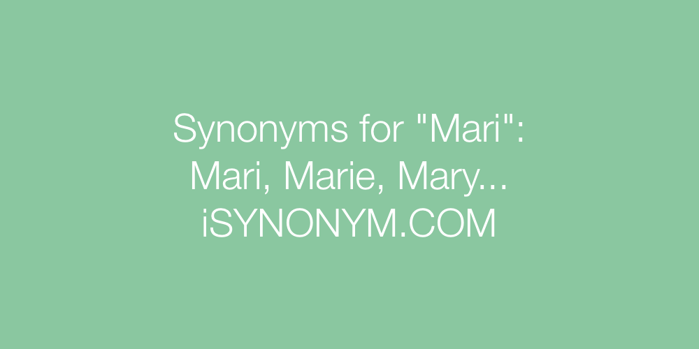 Synonyms Mari