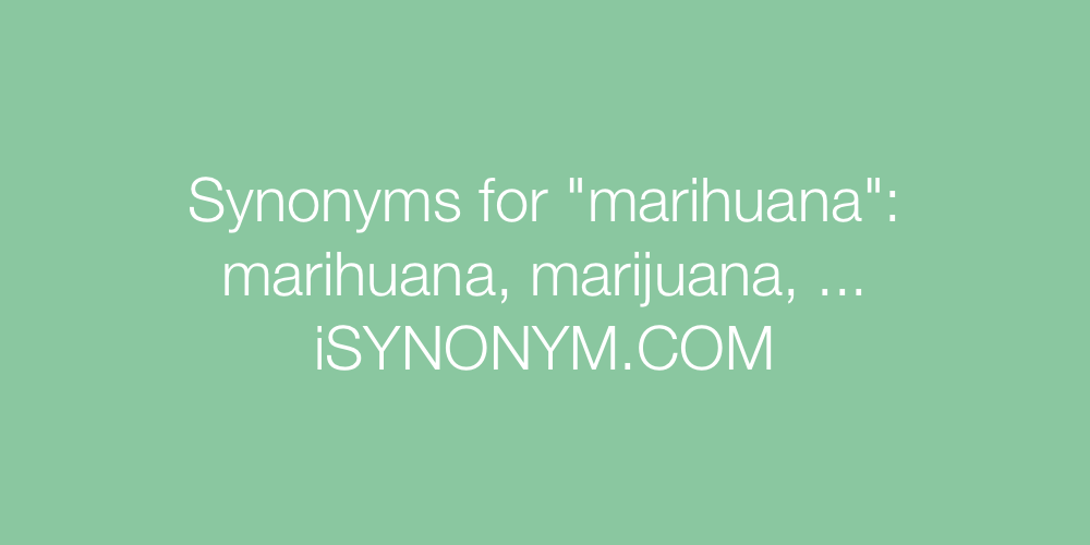 Synonyms marihuana