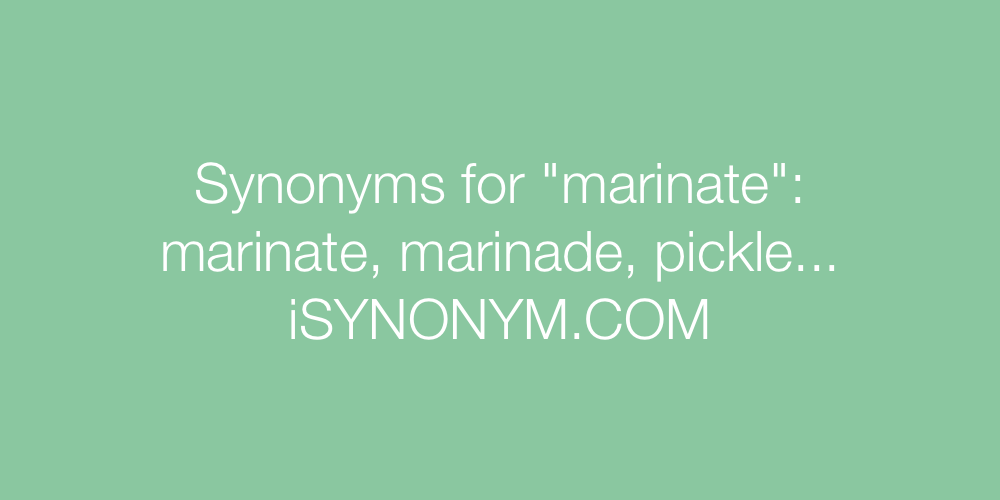Synonyms marinate