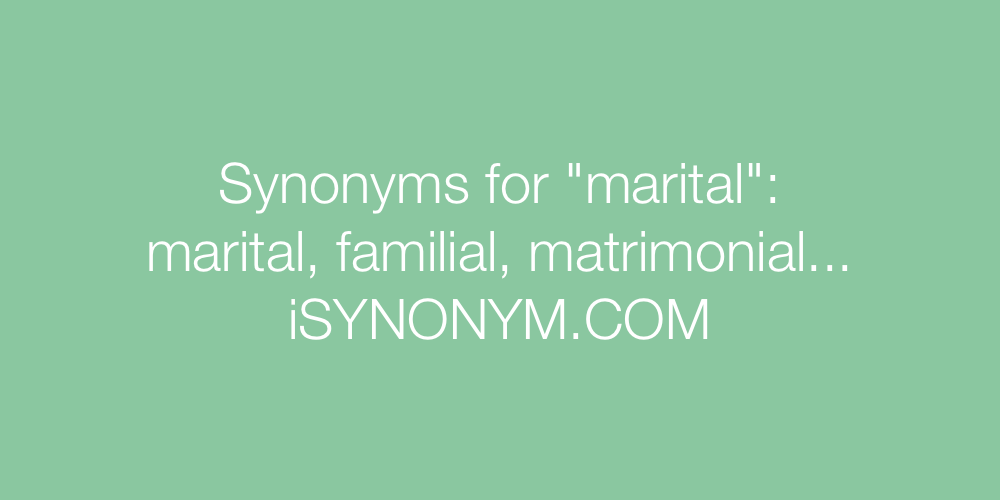 Synonyms marital