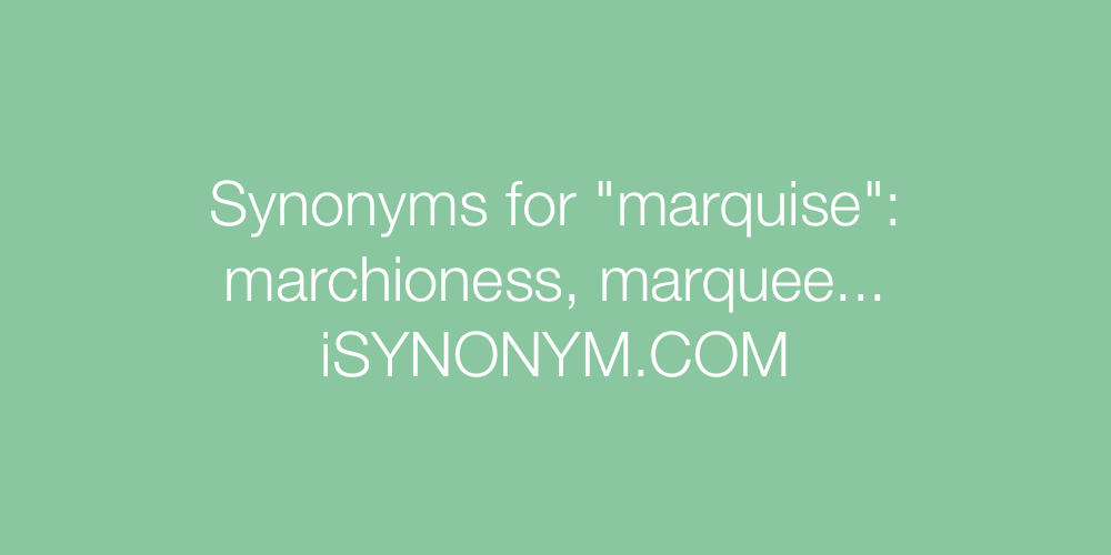 Synonyms marquise