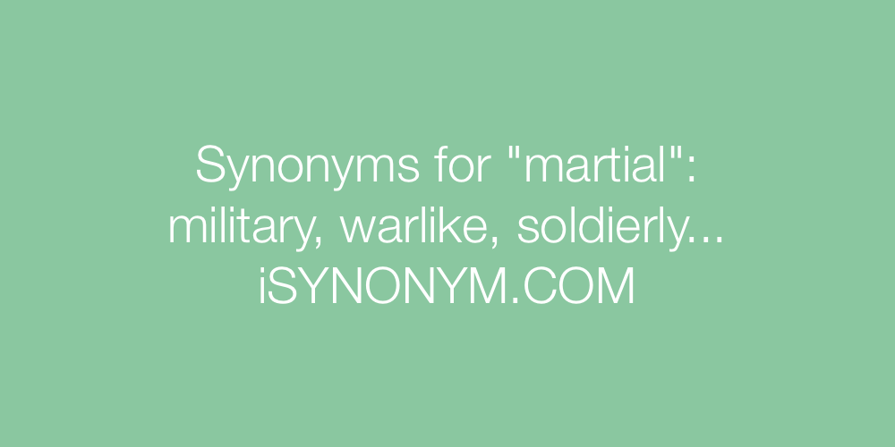 Synonyms martial