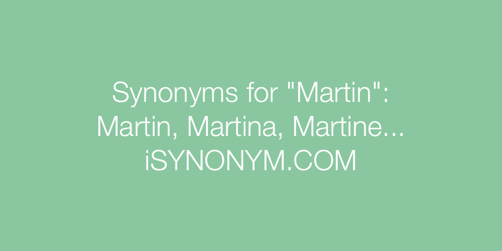 Synonyms Martin