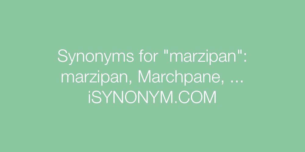 Synonyms marzipan