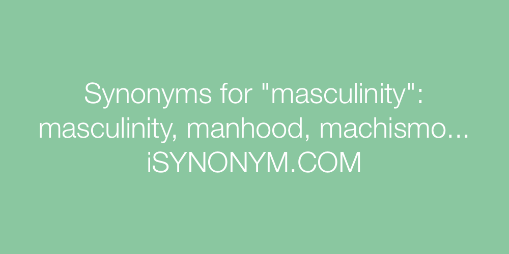 Synonyms masculinity