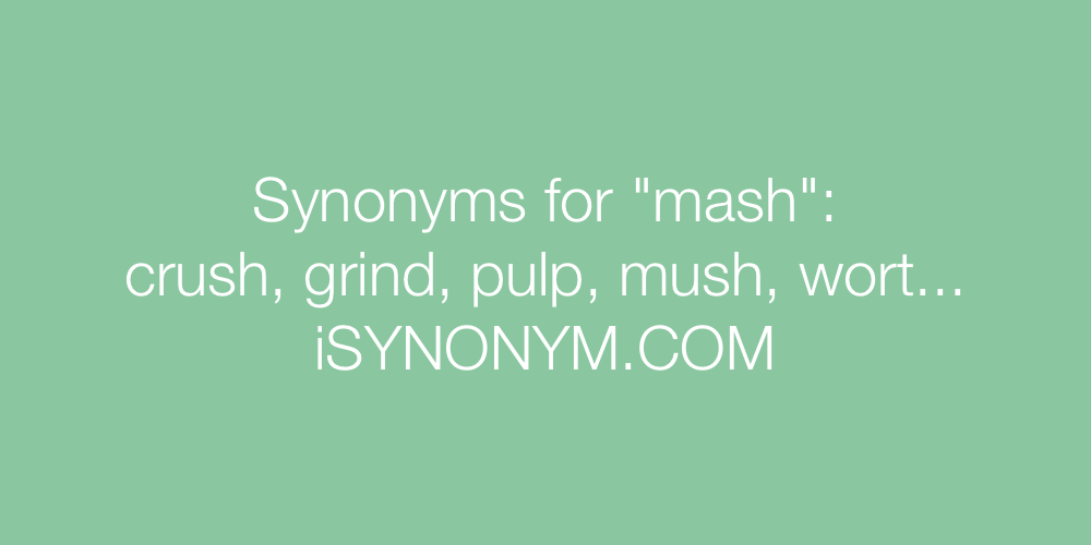 Synonyms mash