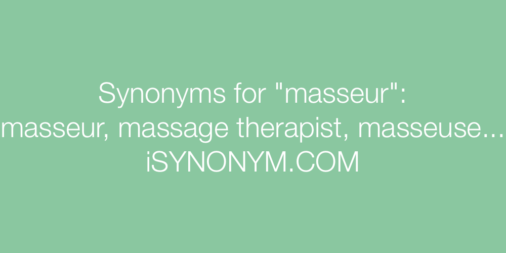 Synonyms masseur