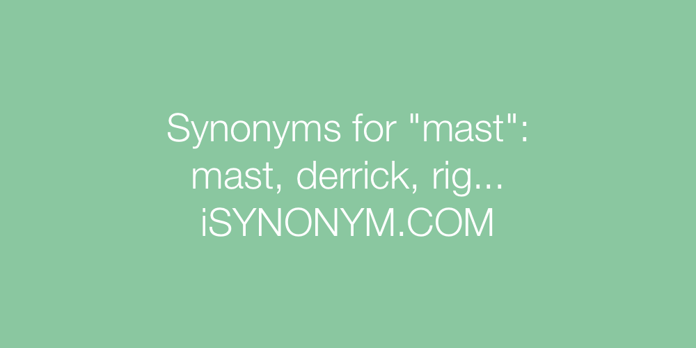 Synonyms mast