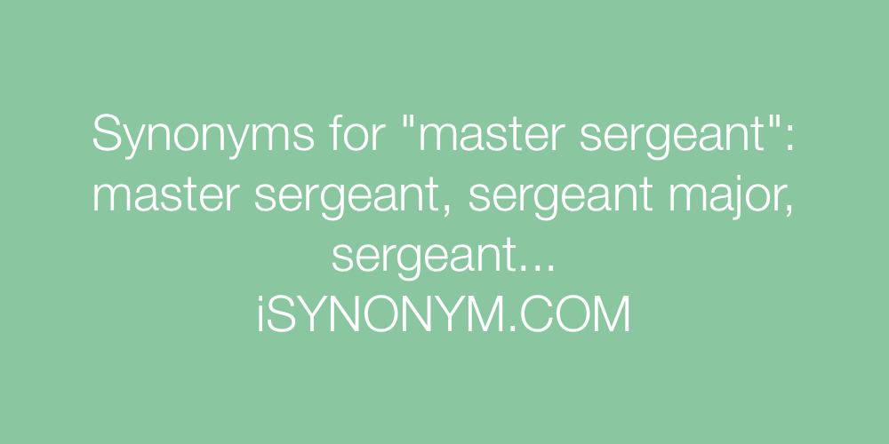 Synonyms master sergeant