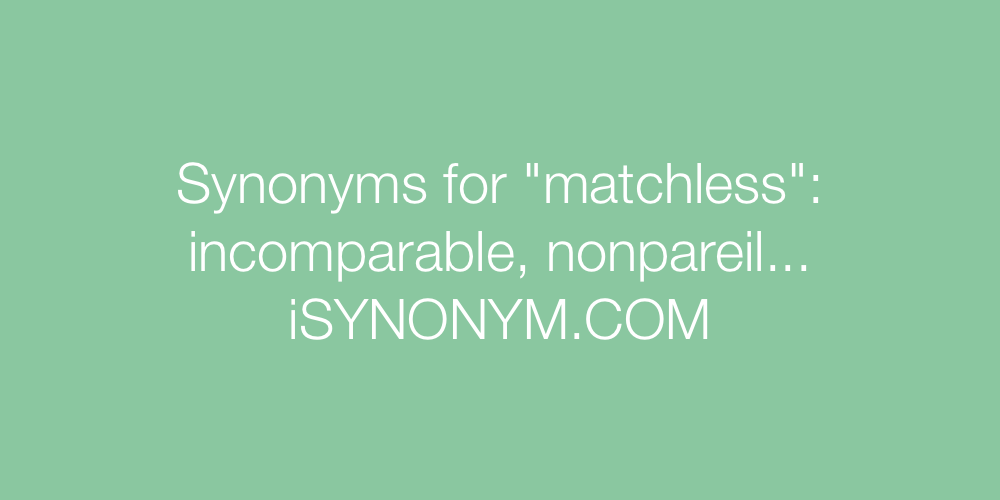 Synonyms matchless