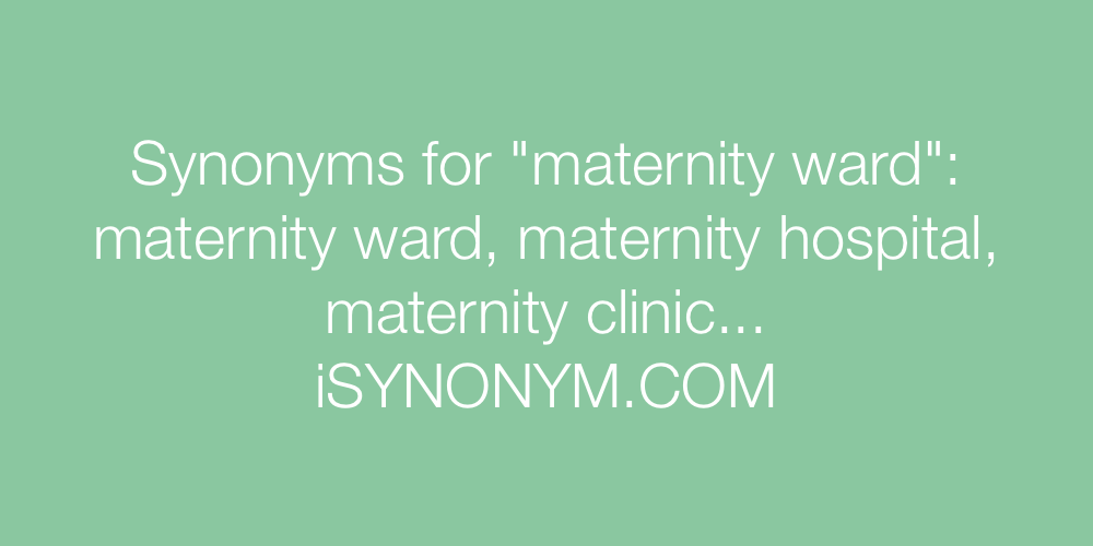 Synonyms maternity ward
