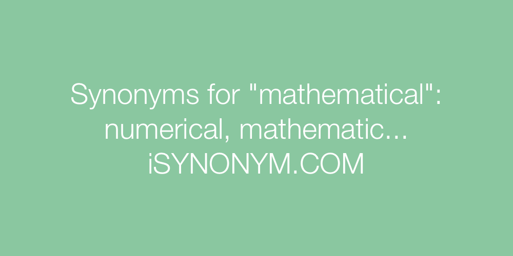 Synonyms mathematical