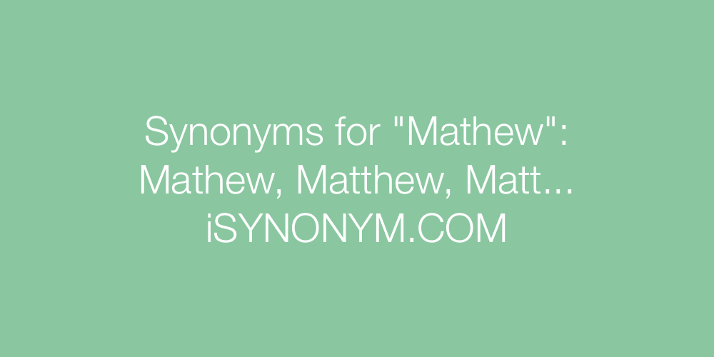 Synonyms Mathew
