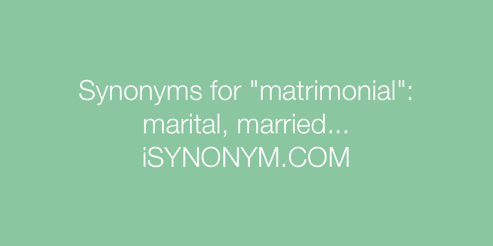 Synonyms matrimonial