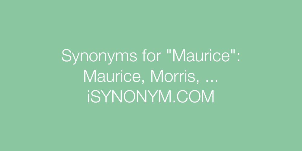 Synonyms Maurice