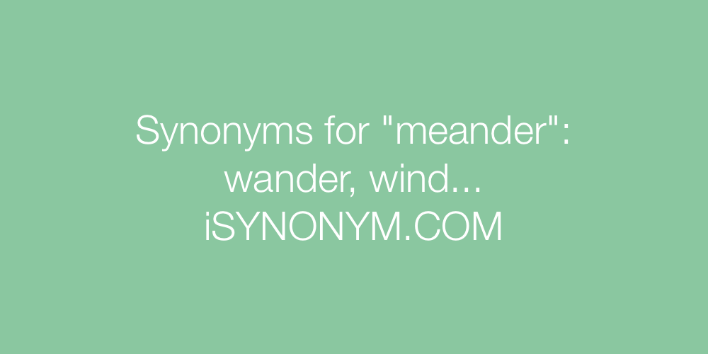 Synonyms meander