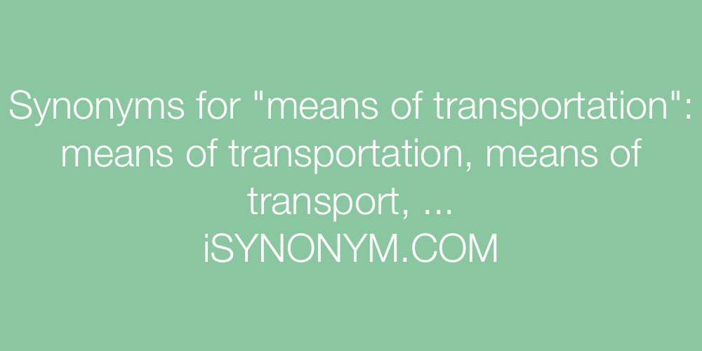 Synonyms means of transportation