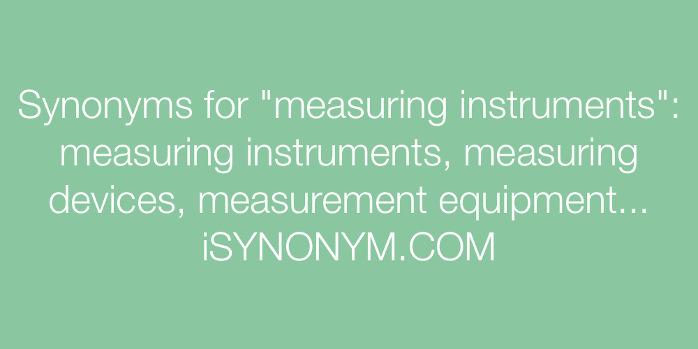 Synonyms measuring instruments