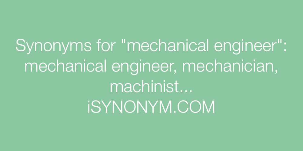 Synonyms mechanical engineer