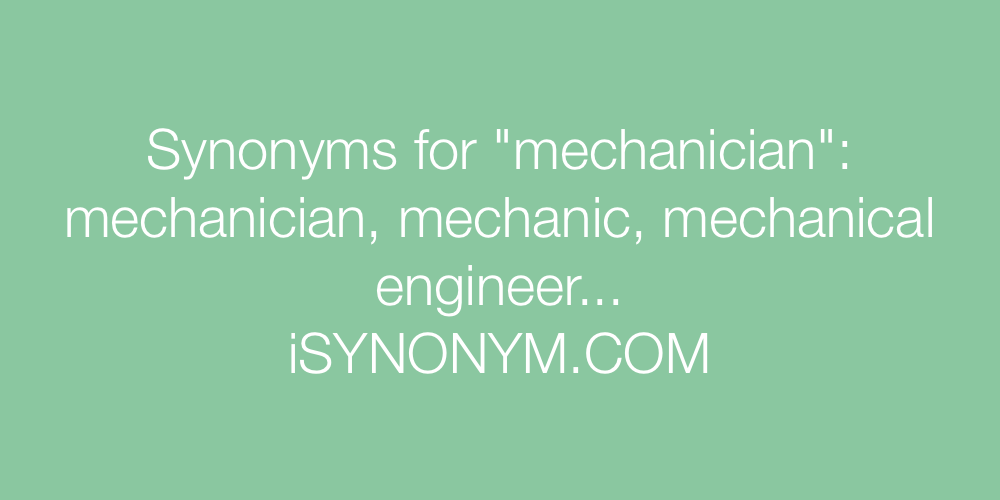 Synonyms mechanician
