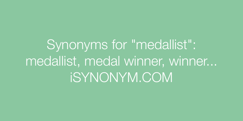 Synonyms medallist