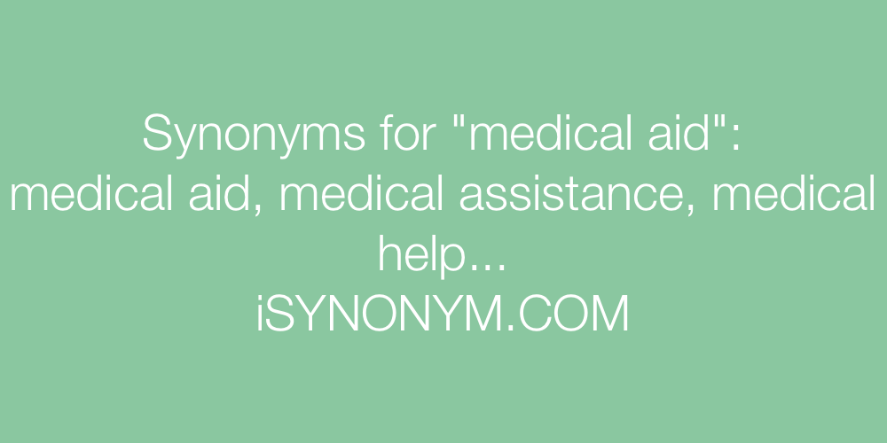 Synonyms medical aid
