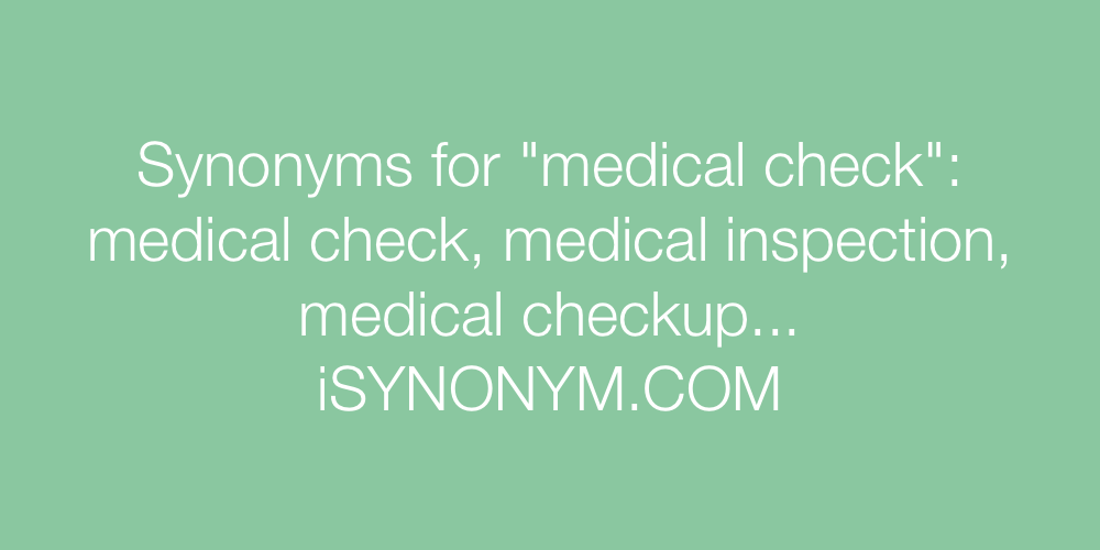Synonyms medical check