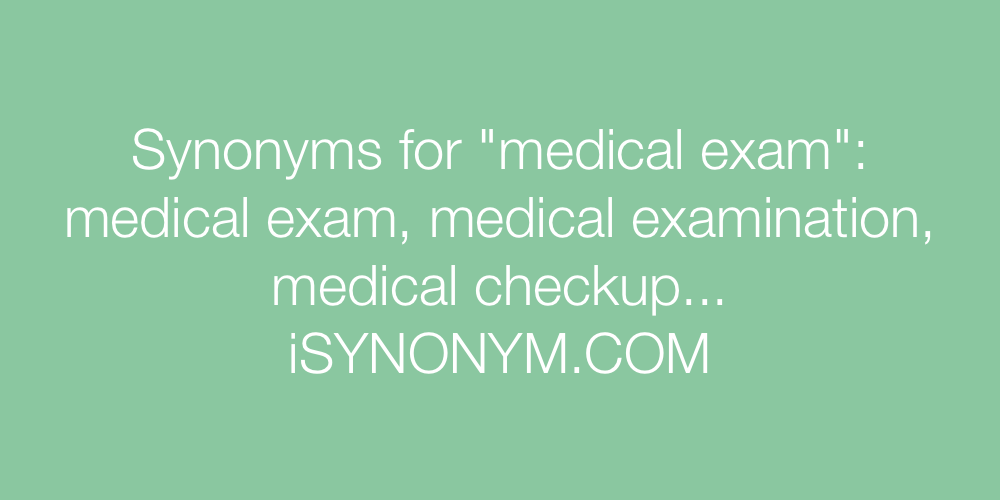 Synonyms medical exam