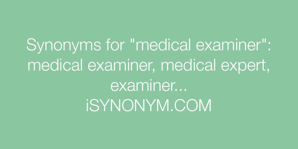 Synonyms medical examiner